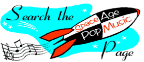 Search the Space Age Pop Music page